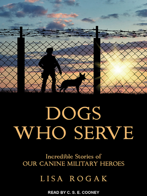 Title details for Dogs Who Serve by Lisa Rogak - Available